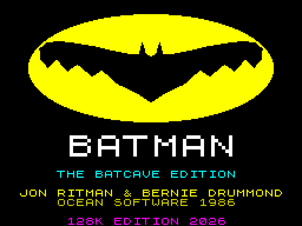 Loading screen: the yellow bat logo above BATMAN, The Batcave Edition, Jon Ritman and Bernie Drummond, Ocean Software 1986, 128K Edition 2026.